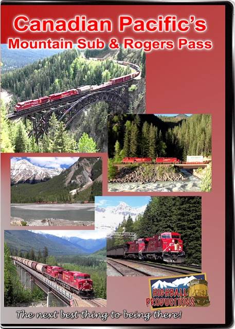 Canadian Pacifics Mountain Sub and Rogers Pass