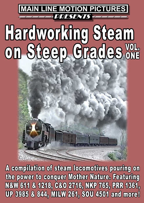 Hardworking Steam on Steep Grades Volume 1 DVD