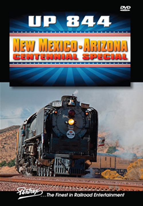 UP 844 New Mexico-Arizona Centennial Special DVD